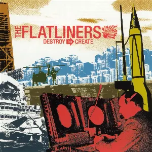 Pochette de Destroy to Create de The Flatliners
