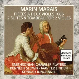 Pochette de Pièces à deux violes 1686: 2 Suites & Tombeau for 2 violes de Jaap ter Linden - Smithsonian Chamber Players - Konrad Junghänel - Marin Marais