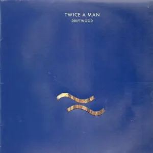 Pochette de Driftwood de Twice a Man